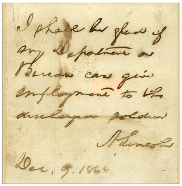 Abraham Lincoln Autograph Note Signed as President -- Recommending Employment to a Discharged Soldier